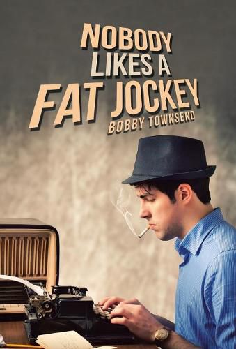 Cover image for Nobody Likes a Fat Jockey