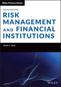 Cover image for Risk Management and Financial Institutions, Sixth Edition