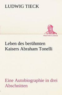 Cover image for Leben Des Beruhmten Kaisers Abraham Tonelli
