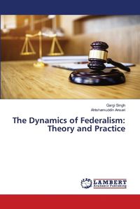 Cover image for The Dynamics of Federalism