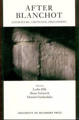 After Blanchot: Literature, Criticism, Philosophy