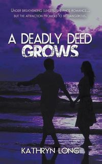 Cover image for A Deadly Deed Grows