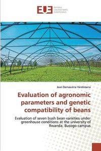 Cover image for Evaluation of agronomic parameters and genetic compatibility of beans