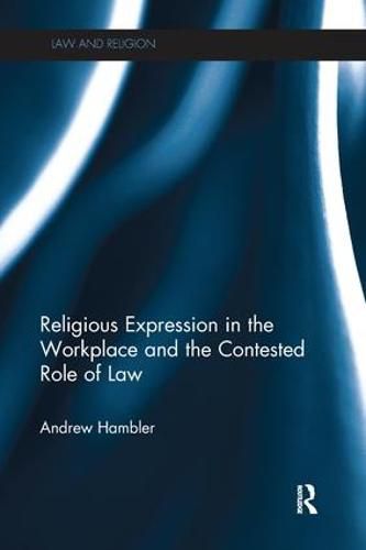 Cover image for Religious Expression in the Workplace and the Contested Role of Law