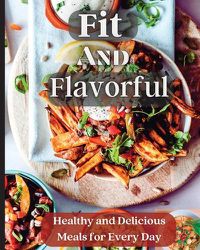 Cover image for Fit And Flavorful