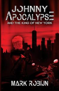 Cover image for Johnny Apocalypse and the King of New York