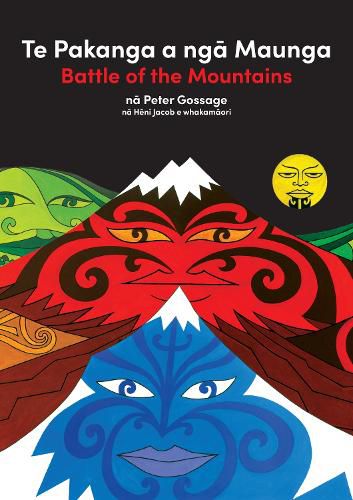 Cover image for Te Pakanga a nga Maunga/Battle of the Mountains