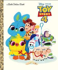 Cover image for Toy Story 4 Little Golden Book (Disney/Pixar Toy Story 4)
