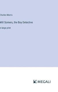 Cover image for Will Somers, the Boy Detective