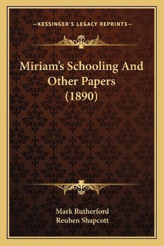 Miriam's Schooling and Other Papers (1890)