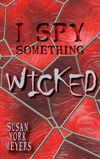 Cover image for I Spy Something Wicked