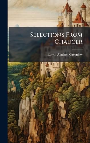 Cover image for Selections From Chaucer