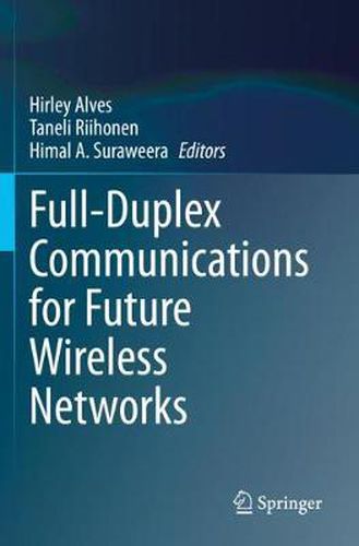 Cover image for Full-Duplex Communications for Future Wireless Networks