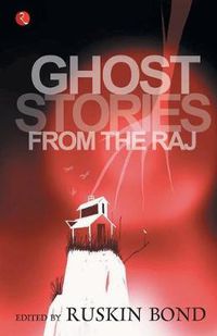 Cover image for Ghost Stories from the Raj