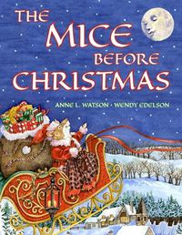 Cover image for The Mice Before Christmas: A Mouse House Tale of the Night Before Christmas