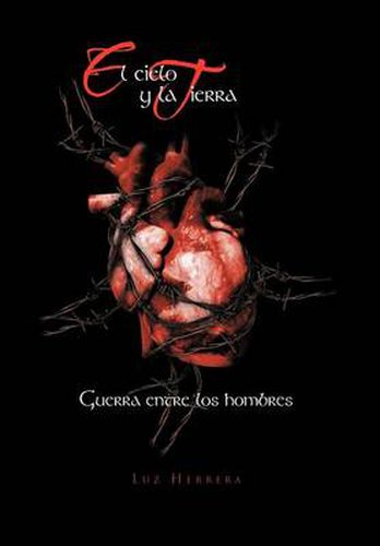 Cover image for El Cielo y La Tierra: Guerra Entre Los Hombres