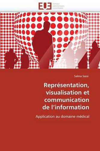 Cover image for Repr sentation, Visualisation Et Communication de L Information