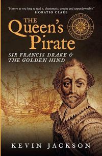 Cover image for The Queen's Pirate: Sir Francis Drake and the Golden Hind