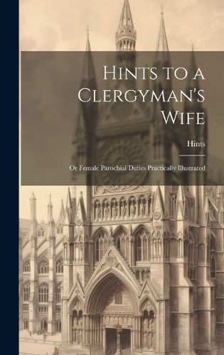 Cover image for Hints to a Clergyman's Wife