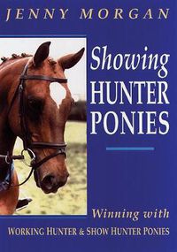 Cover image for Showing Hunter Ponies