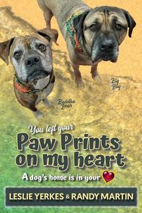 Cover image for You Left Your Paw Prints on My Heart