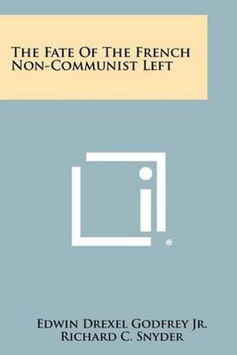 Cover image for The Fate of the French Non-Communist Left