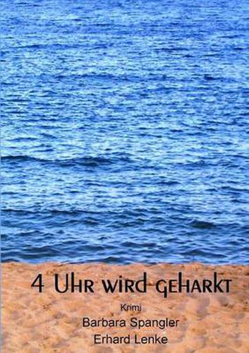 Cover image for 4 Uhr wird geharkt
