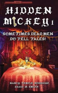 Cover image for Hidden Mickey 1: Sometimes Dead Men DO Tell Tales!