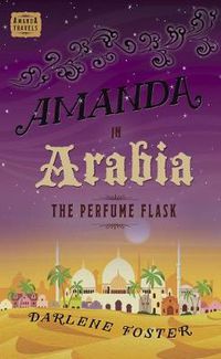 Cover image for Amanda in Arabia: The Perfume Flask