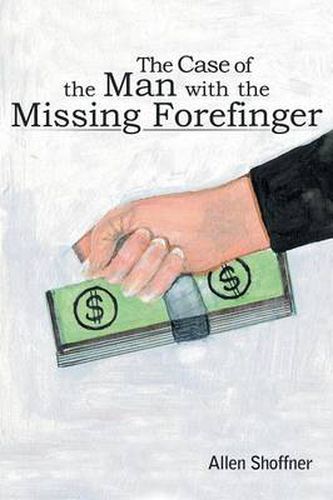 Cover image for The Case of the Man with the Missing Forefinger