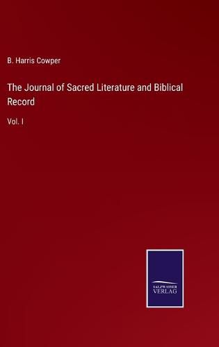 The Journal of Sacred Literature and Biblical Record: Vol. I