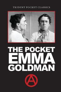 Cover image for The Pocket Emma Goldman