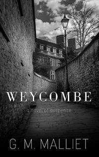 Cover image for Weycombe: A Novel of Suspense