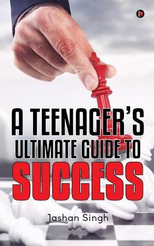 Cover image for A Teenager's Ultimate Guide to Success