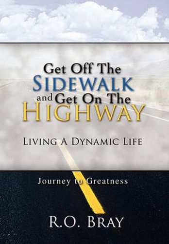 Cover image for Get Off the Sidewalk and Get on the Highway