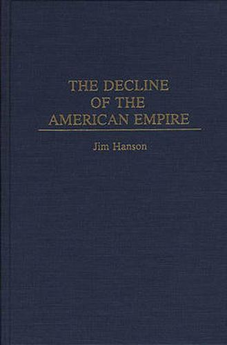 Cover image for The Decline of the American Empire