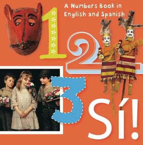 Cover image for 1, 2, 3, SI!: Numbers in English y Espanol