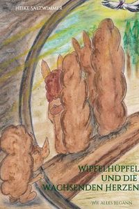 Cover image for Wipfelhupfel und die wachsenden Herzen