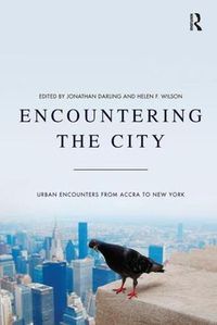 Cover image for Encountering the City: Urban Encounters from Accra to New York