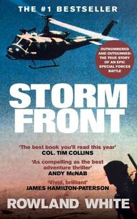 Cover image for Storm Front: The classic account of a legendary Special Forces battle