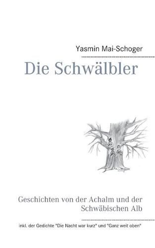 Cover image for Die Schwalbler: Geschichten von der Achalm und der Schwabischen Alb