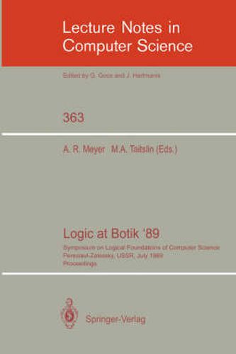 Logic at Botik '89: Symposium on Logical Foundations of Computer Science, Pereslavl-Zalessky, USSR, July 3-8, 1989, Proceedings