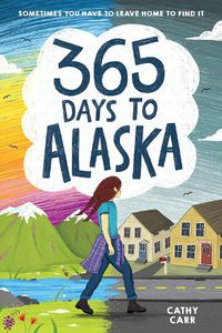 Cover image for 365 Days to Alaska