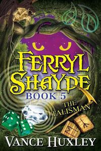 Cover image for Ferryl Shayde - Book 5 - The Talisman