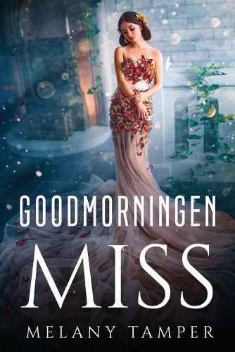 Cover image for Goodmorning Miss.