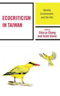 Cover image for Ecocriticism in Taiwan: Identity, Environment, and the Arts