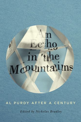Cover image for An Echo in the Mountains: Al Purdy after a Century