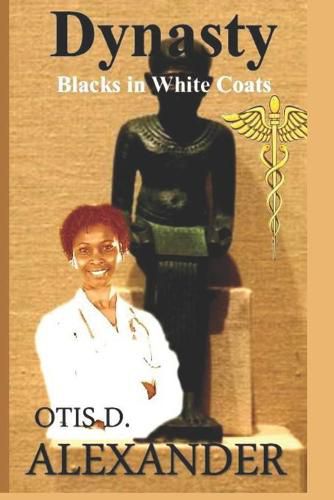 Dynasty: Blacks In White Coats