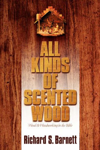 Cover image for All Kinds of Scented Wood