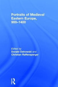 Cover image for Portraits of Medieval Eastern Europe, 900-1400